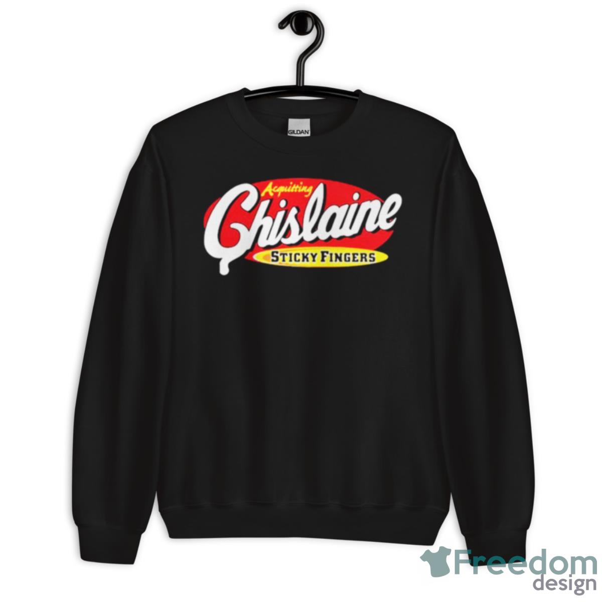 Acquitting Ghislaine Sticky Fingers Shirt - Unisex Crewneck Sweatshirt