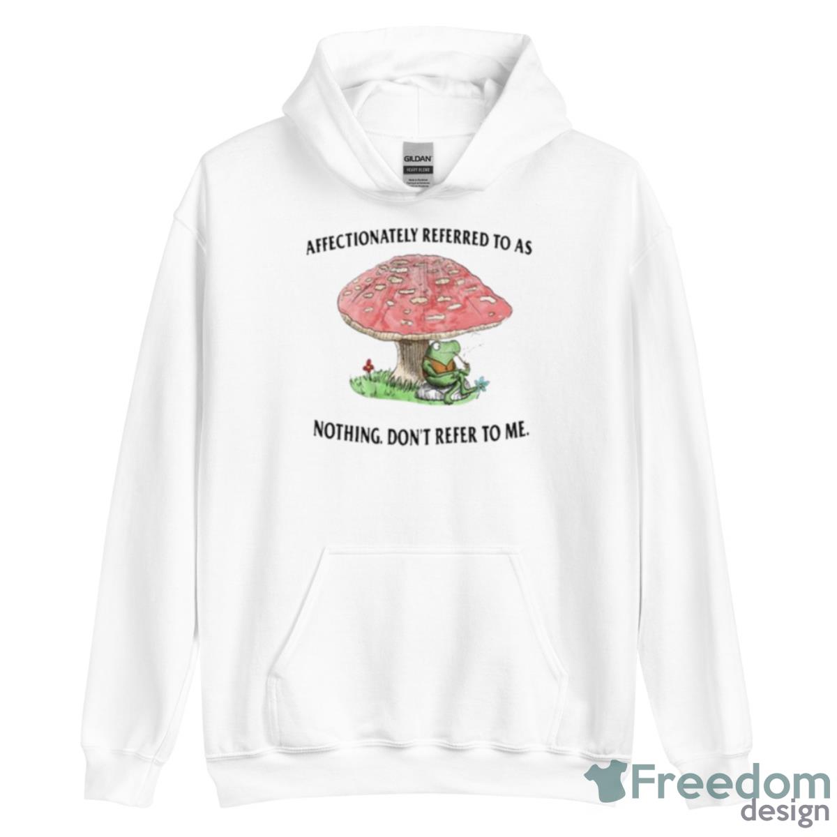 Affectionately Referred To As The Fungus Among Us Shirt - Unisex Heavy Blend Hooded Sweatshirt