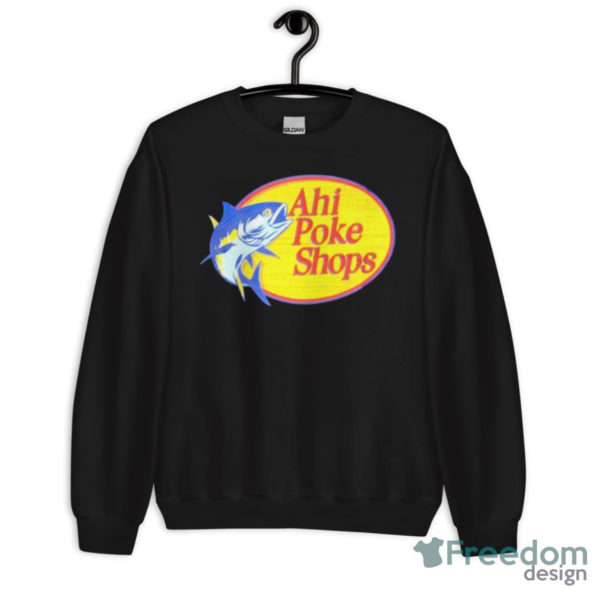 Ahi Poke Shops Logo Shirt - Unisex Crewneck Sweatshirt