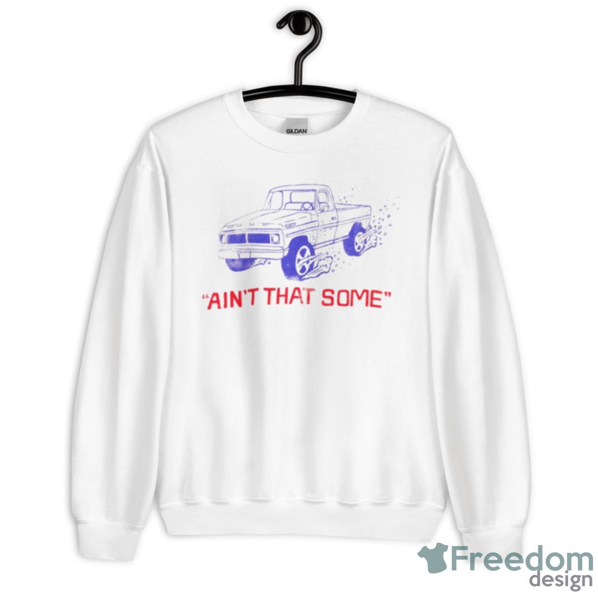 Ain’t That Some Car Shirt - Unisex Heavy Blend Crewneck Sweatshirt