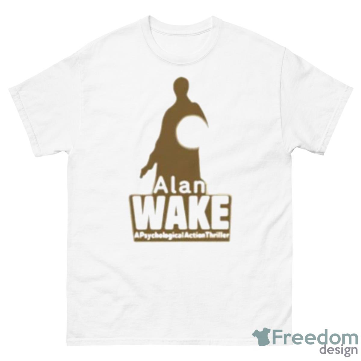 Alan Wake A Psychological Action Thriller Shirt - 500 Men’s Classic Tee Gildan