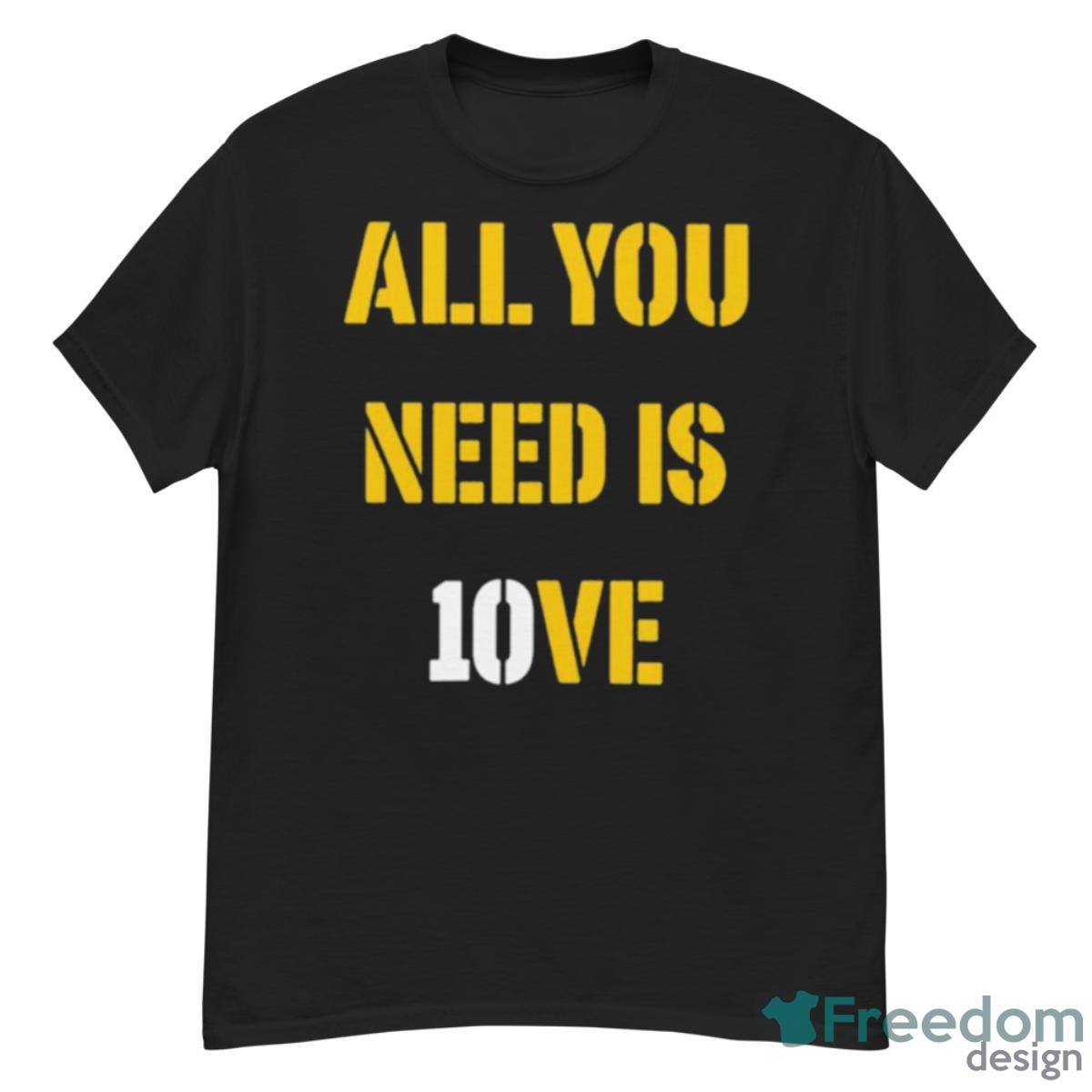 All You Need Is 10ve Shirt - G500 Men’s Classic T-Shirt