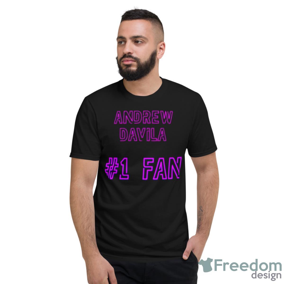 Andrew Davila Number 1 Fan Shirt - Short Sleeve T-Shirt