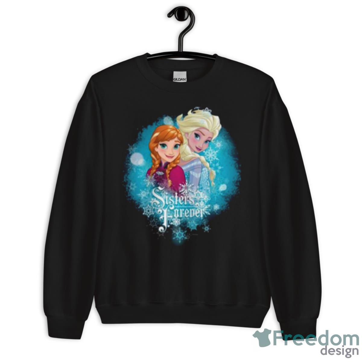 Anna And Elsa Sisters Forever Frozen Shirt - Unisex Crewneck Sweatshirt