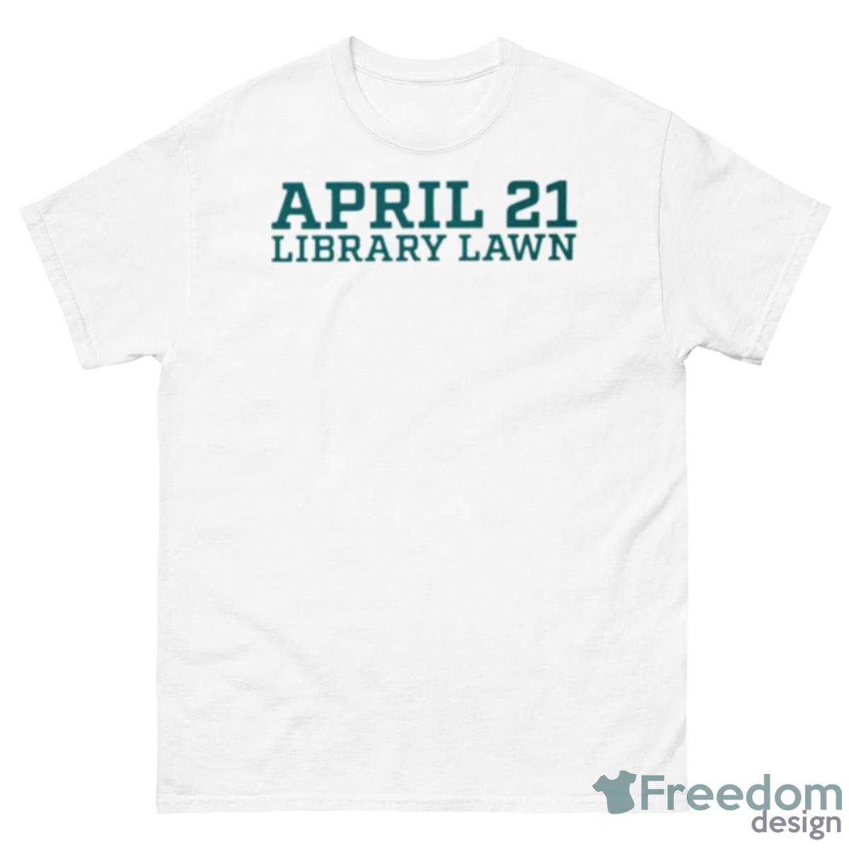 April 21 Library Lawn Shirt - 500 Men’s Classic Tee Gildan