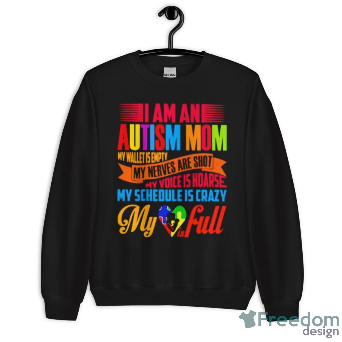 Autism Awareness I Am An Autism Mom My Full Shirt - Unisex Crewneck Sweatshirt