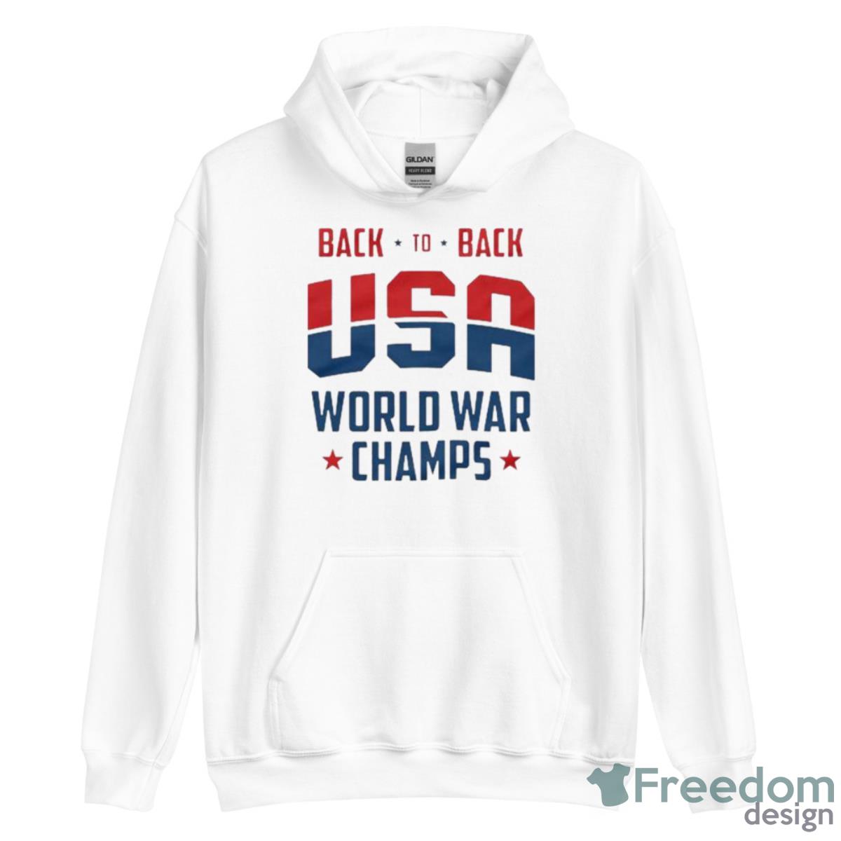 Back To Back USA World War Champs 2023 Shirt - Unisex Heavy Blend Hooded Sweatshirt