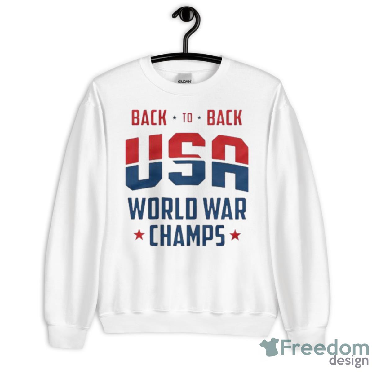 Back To Back USA World War Champs 2023 Shirt - Unisex Heavy Blend Crewneck Sweatshirt