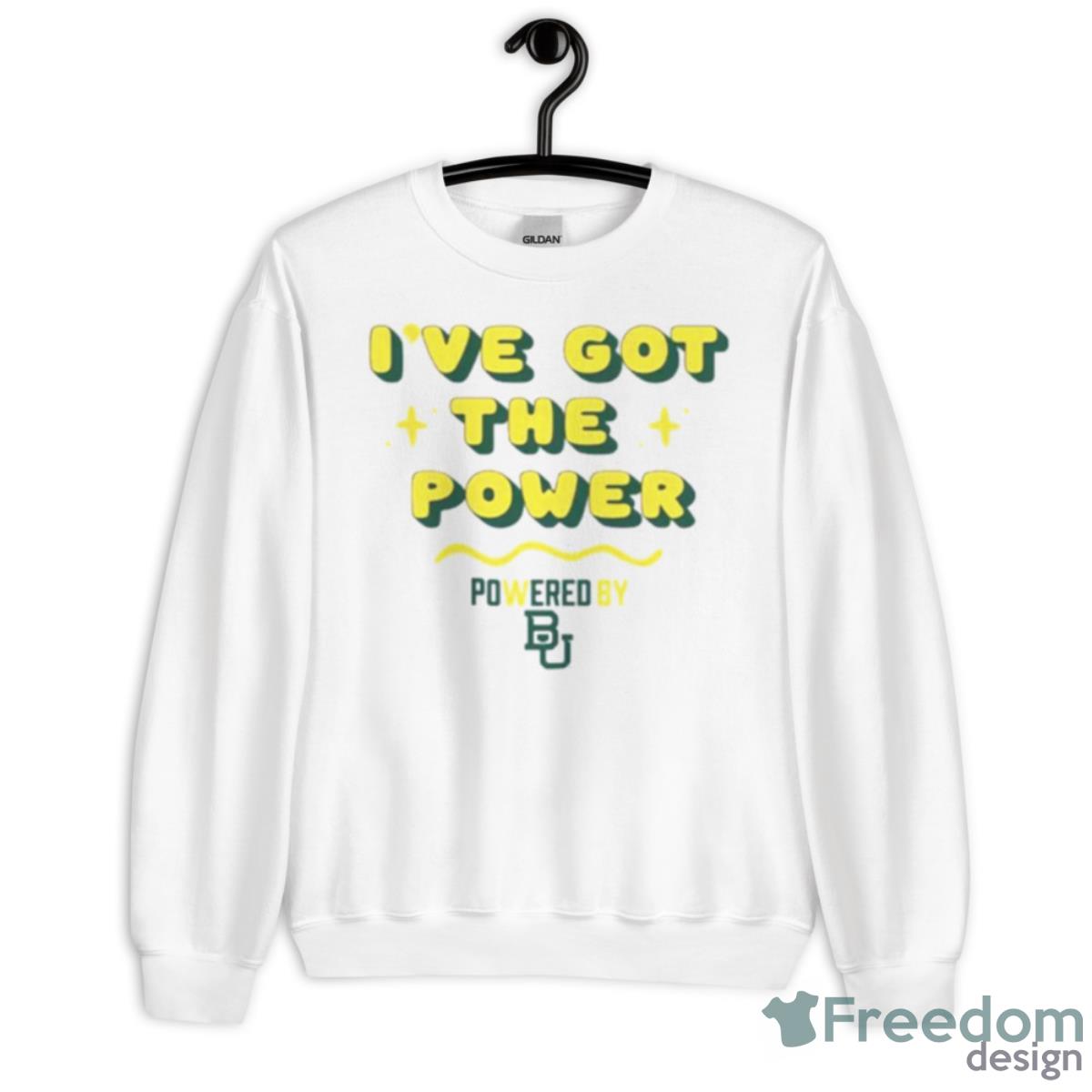 Baylor Bears Gameday PoweredBy Got The Power Shirt - Unisex Heavy Blend Crewneck Sweatshirt