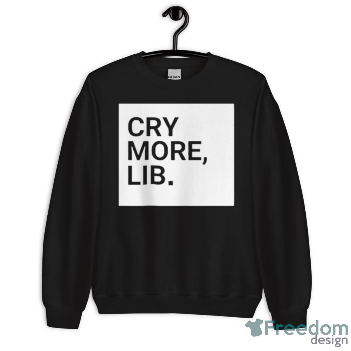 Benny Johnson Cry More Lib Shirt - Unisex Crewneck Sweatshirt