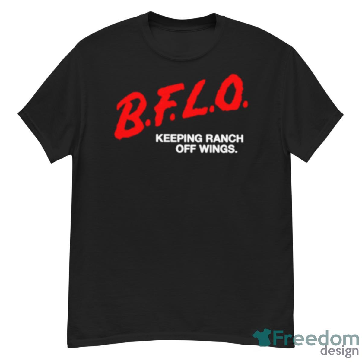 B.F.L.O. Keeping Ranch Off Wings Shirt - G500 Men’s Classic T-Shirt