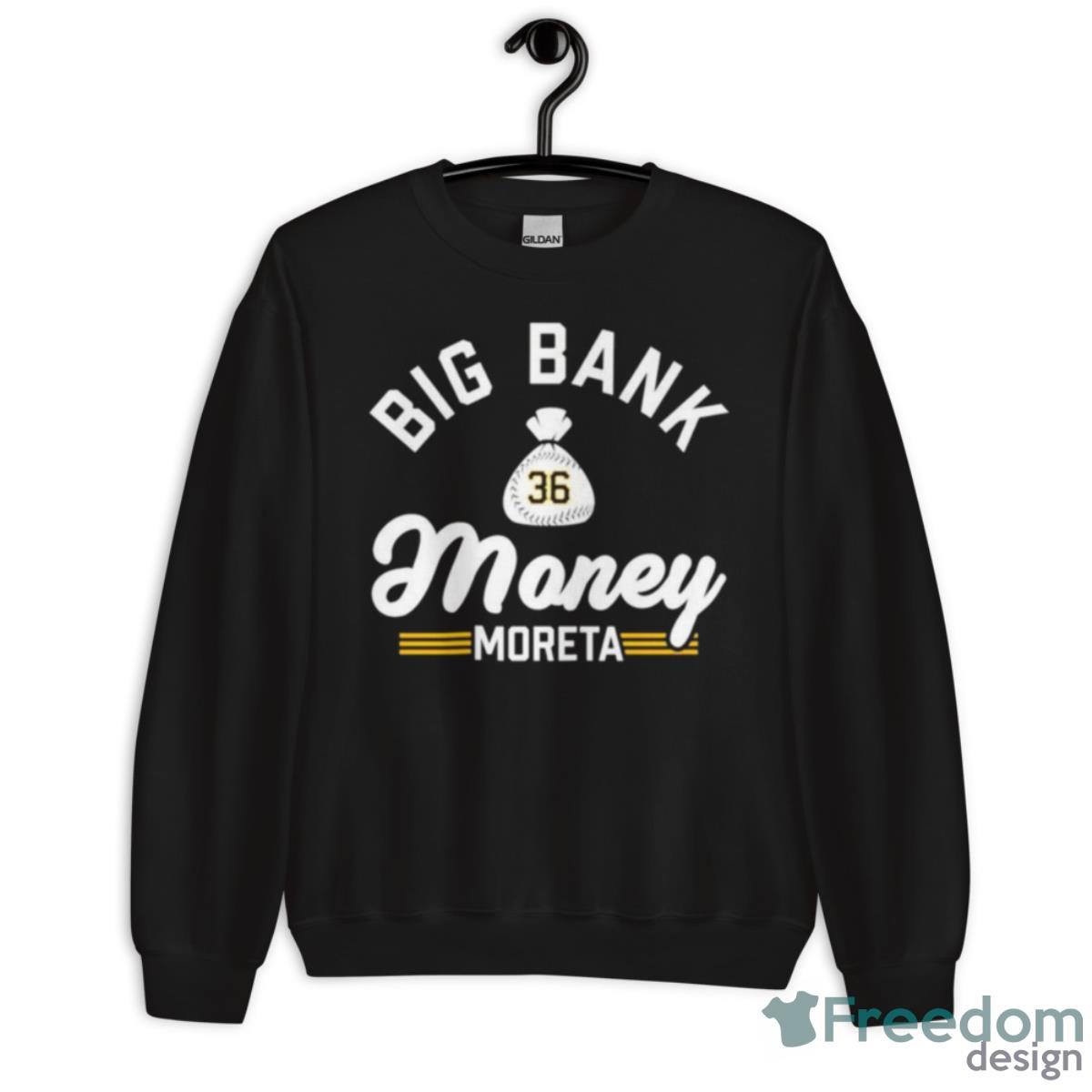 Big Bank Number 36 Money Moreta Shirt - Unisex Crewneck Sweatshirt