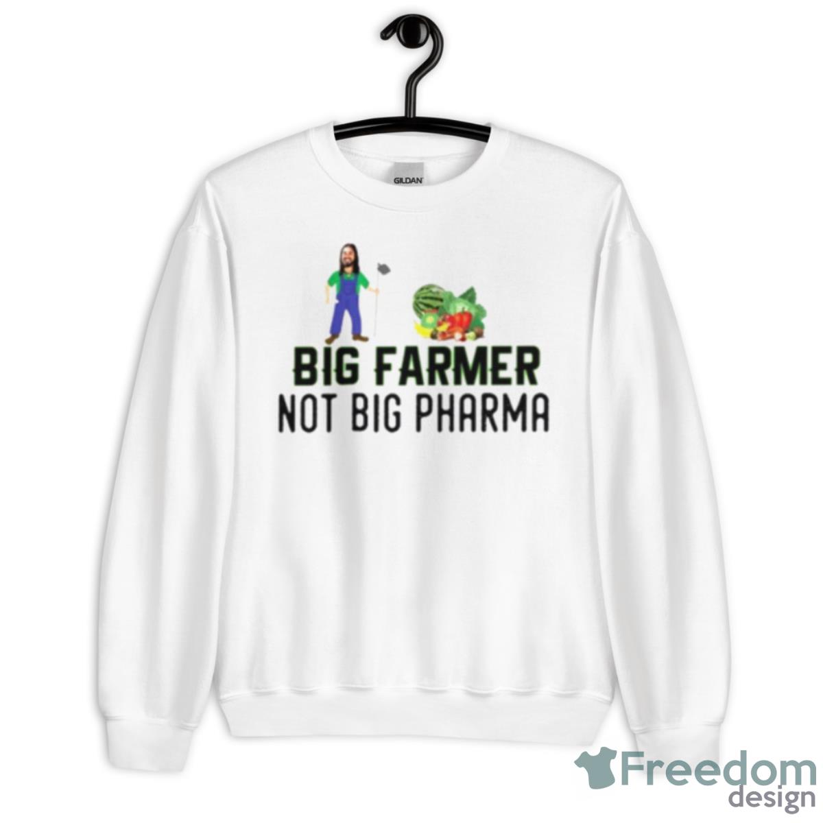 Big Farmer Not Big Pharma Shirt - Unisex Heavy Blend Crewneck Sweatshirt