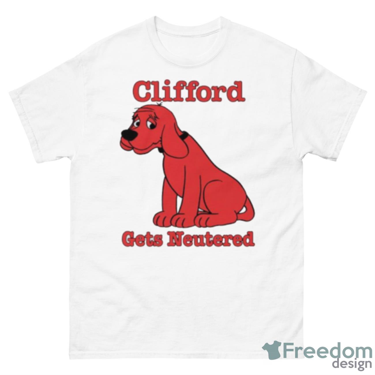 Big Red Dog Gets Neutered Shirt - 500 Men’s Classic Tee Gildan