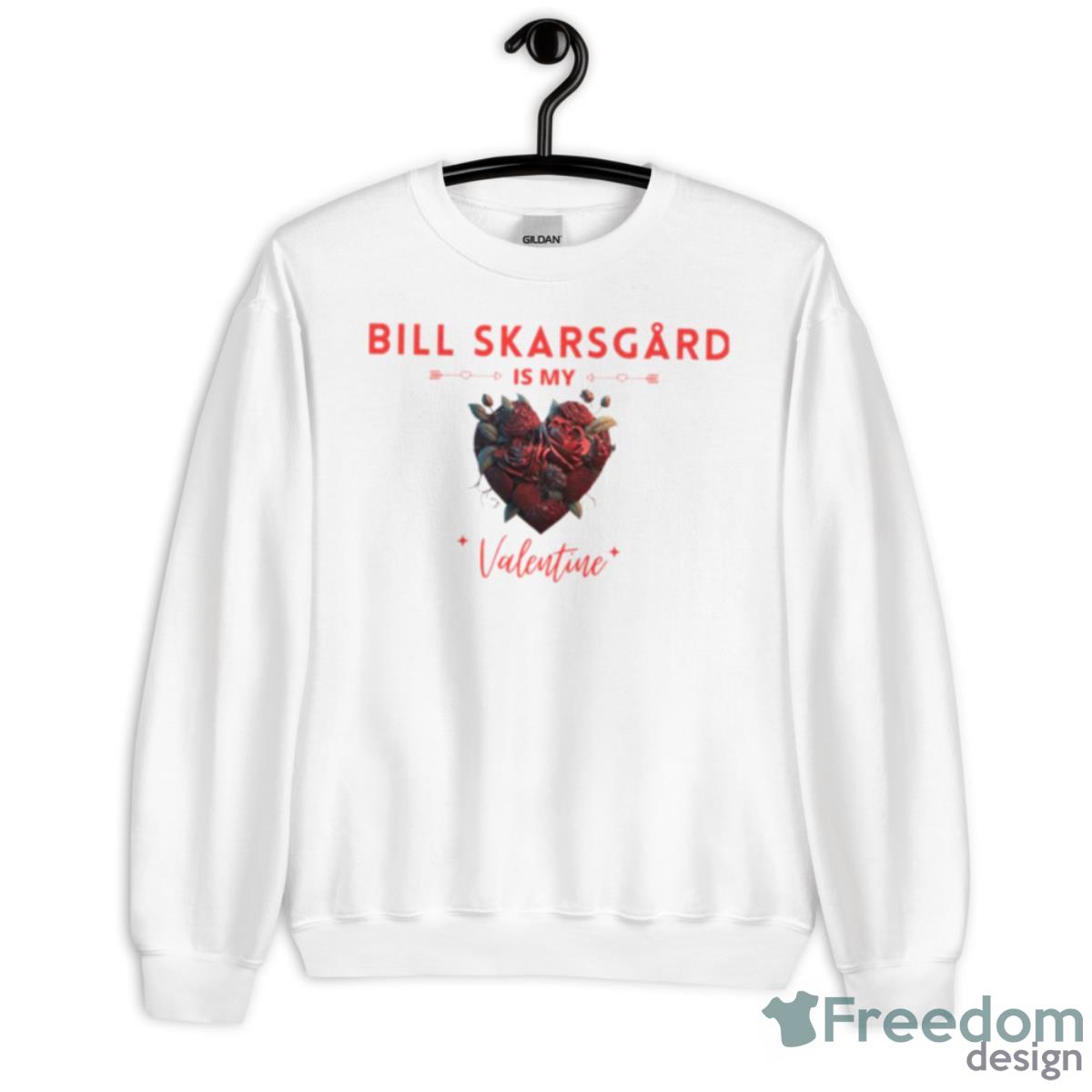 Bill Skarsgård Is My Valentine Shirt - Unisex Heavy Blend Crewneck Sweatshirt