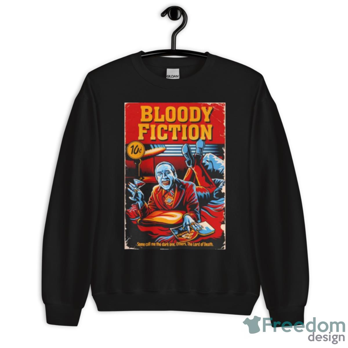 Bloody Fiction Some Call Me The Dark One Shirt - Unisex Crewneck Sweatshirt