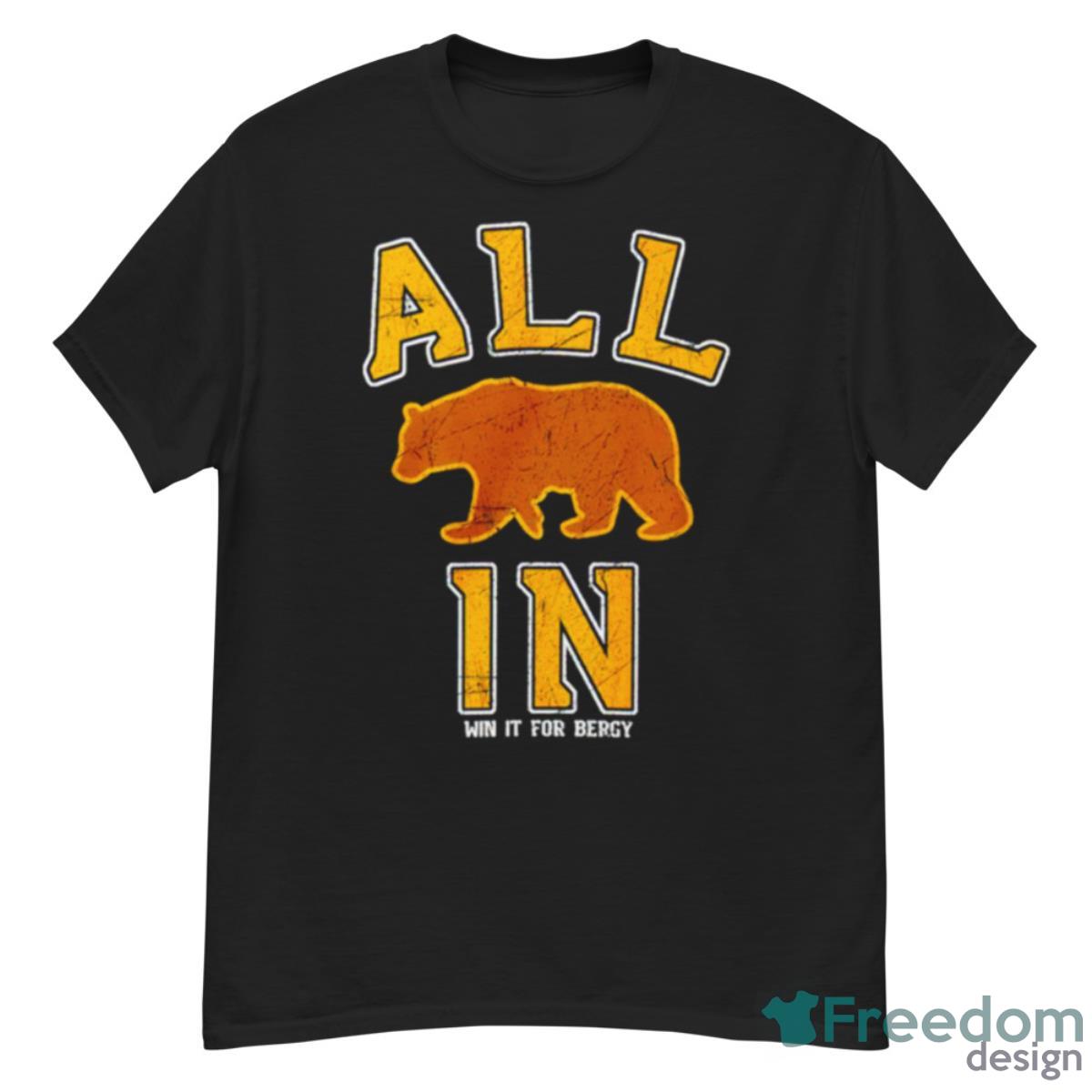 Boston Bruins All In Win It For Bergy Shirt - G500 Men’s Classic T-Shirt