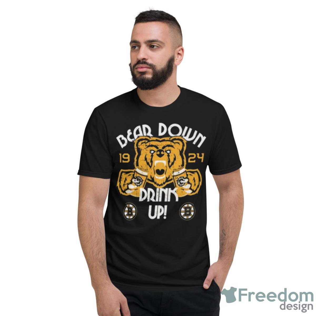 Boston Bruins Bear Down Drink Up 1924 Shirt - Short Sleeve T-Shirt