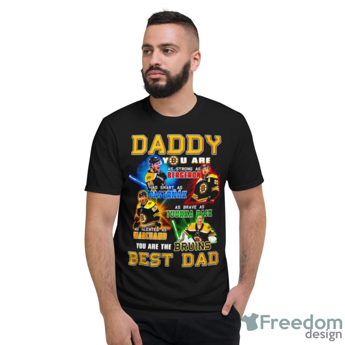 Boston Bruins Daddy You Are The Bruins Best Dad Shirt - Short Sleeve T-Shirt