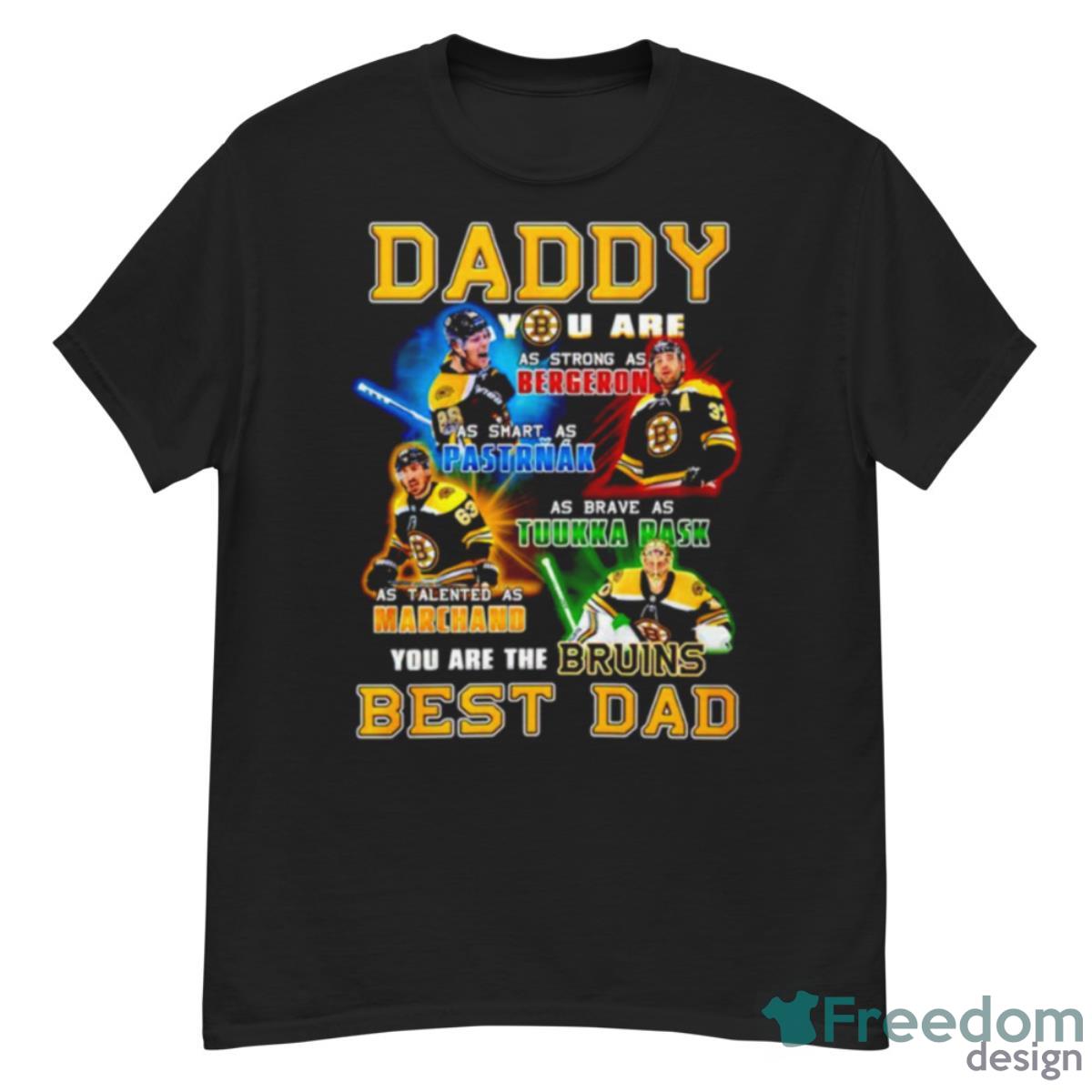 Boston Bruins Daddy You Are The Bruins Best Dad Shirt - G500 Men’s Classic T-Shirt