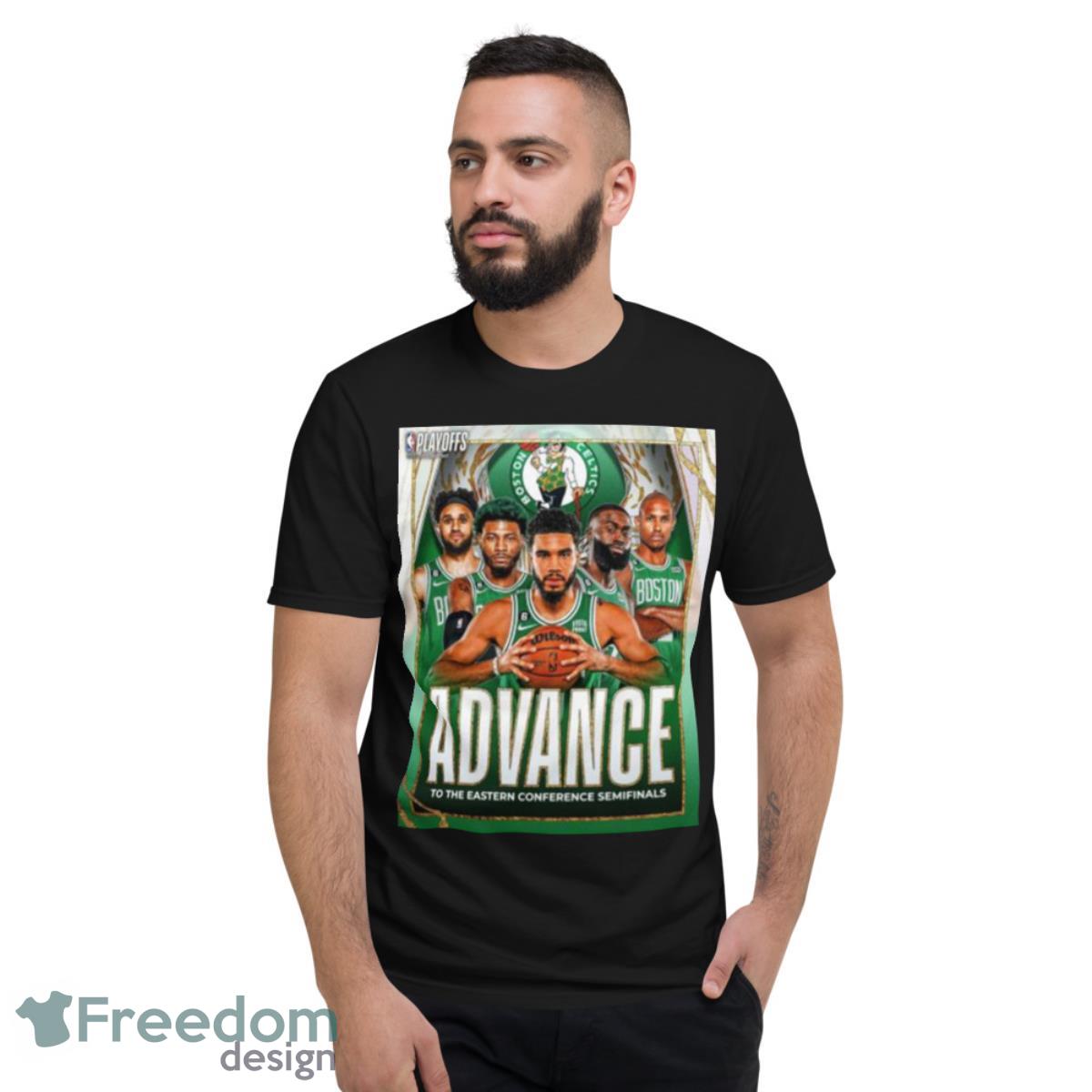 Boston Celtics 2023 Advance To The Eastern Conference Semifinals Shirt - Short Sleeve T-Shirt