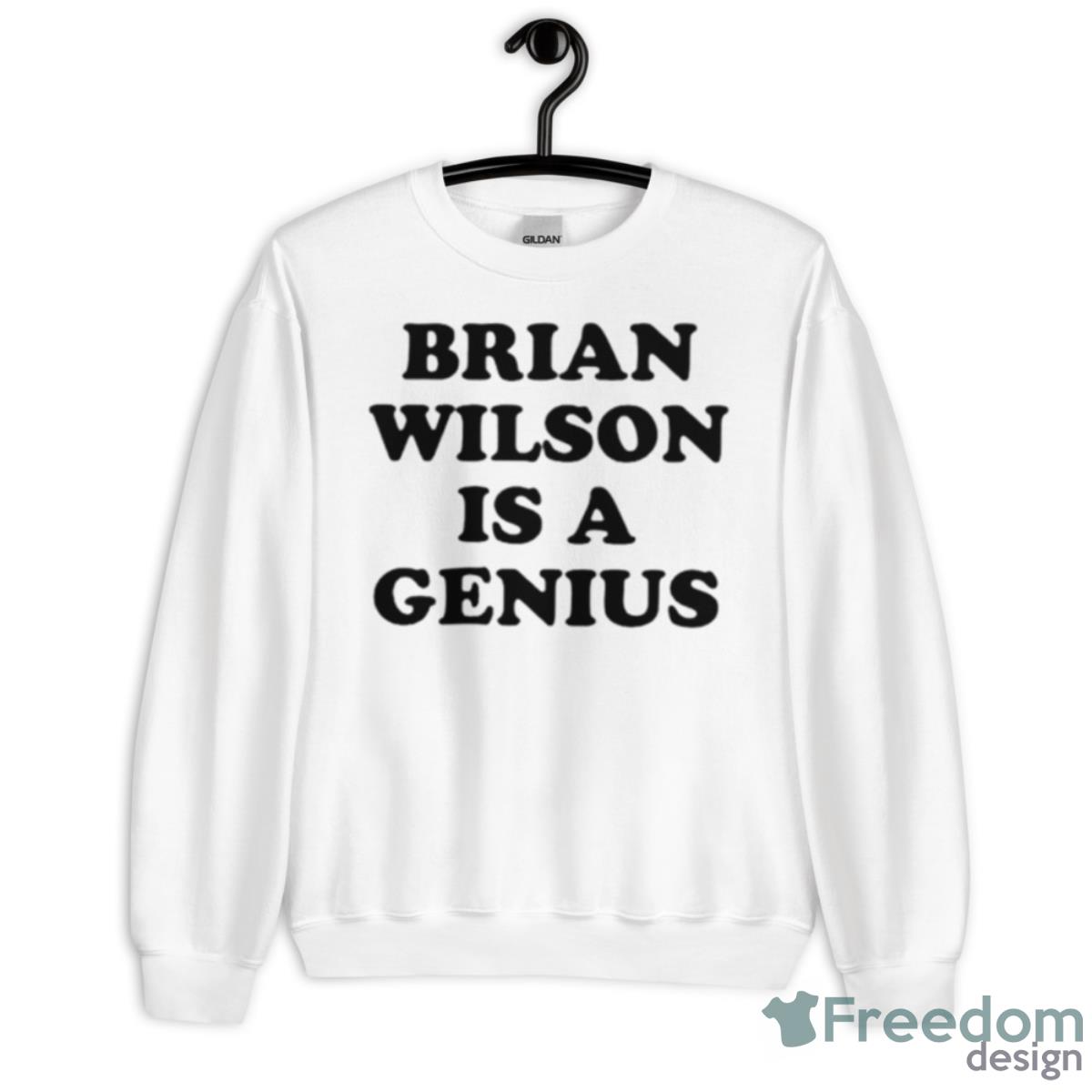 Brian Wilson Is A Genius Shirt - Unisex Heavy Blend Crewneck Sweatshirt