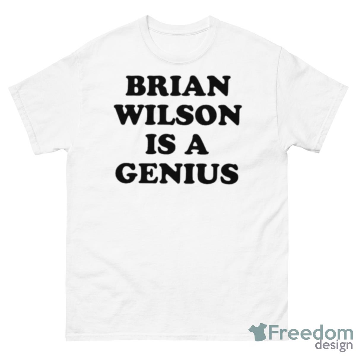 Brian Wilson Is A Genius Shirt - 500 Men’s Classic Tee Gildan