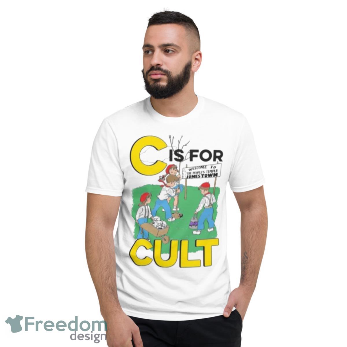 C Is For Cult Official 2023 Shirt - Short Sleeve T-Shirt