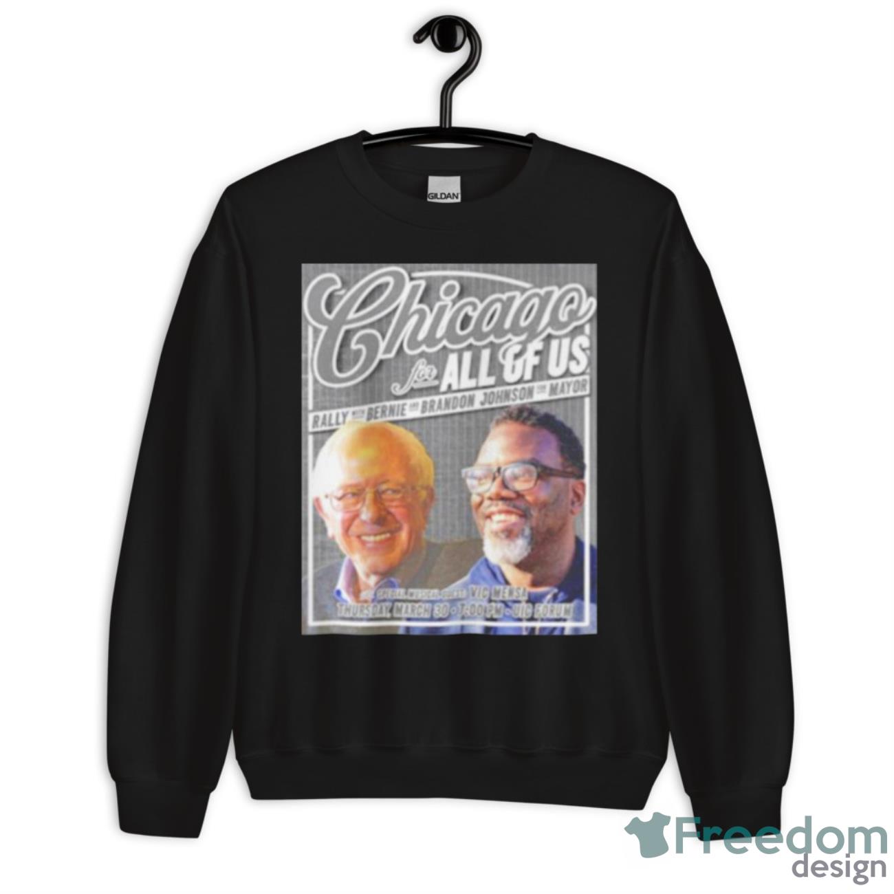 Chicago For All Of Us Rally With Bernie And Brandon Johnson For Mayor Shirt - Unisex Crewneck Sweatshirt