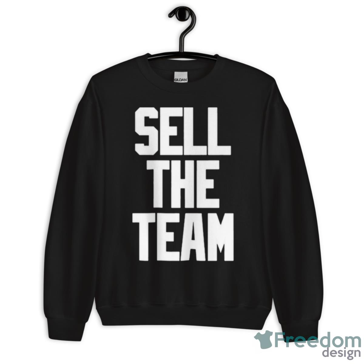 Chicago White Sox Sell The Team Shirt - Unisex Crewneck Sweatshirt