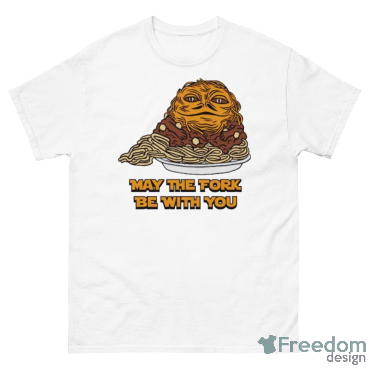 Chili The Hutt May The Fork Be With You Shirt - 500 Men’s Classic Tee Gildan