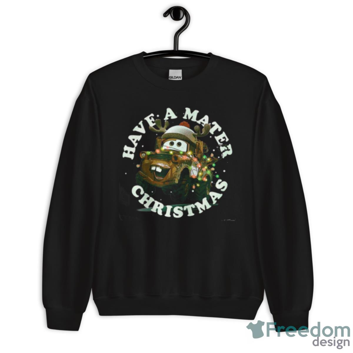 Christmas Cars Have A Mater Cars Movie Shirt - Unisex Crewneck Sweatshirt