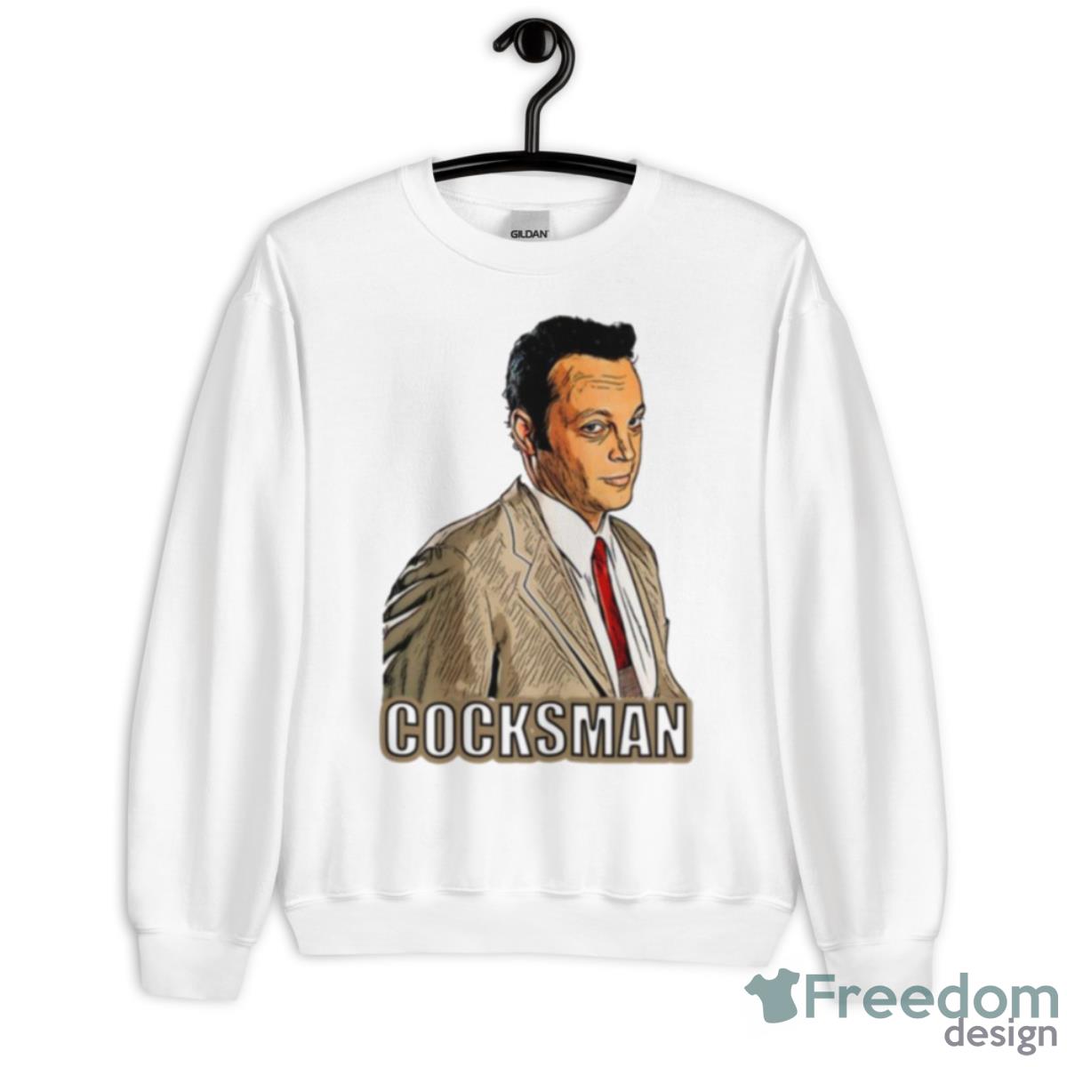 Cocksman Funny Vincent Vaughan Shirt - Unisex Heavy Blend Crewneck Sweatshirt