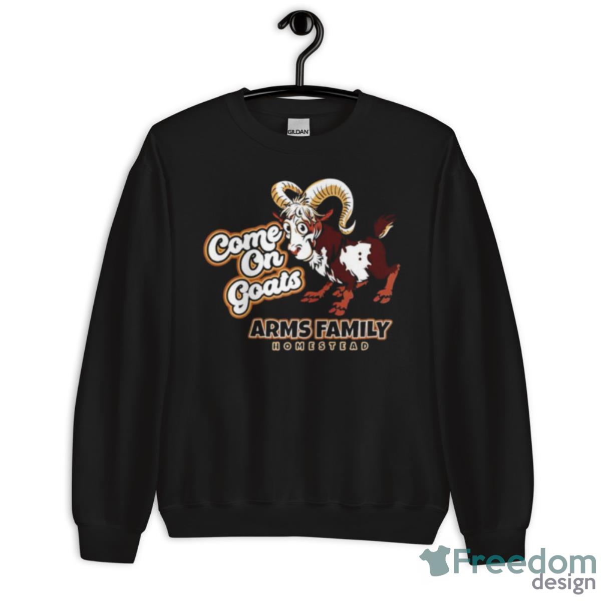 Come On Goats Shirt - Unisex Crewneck Sweatshirt