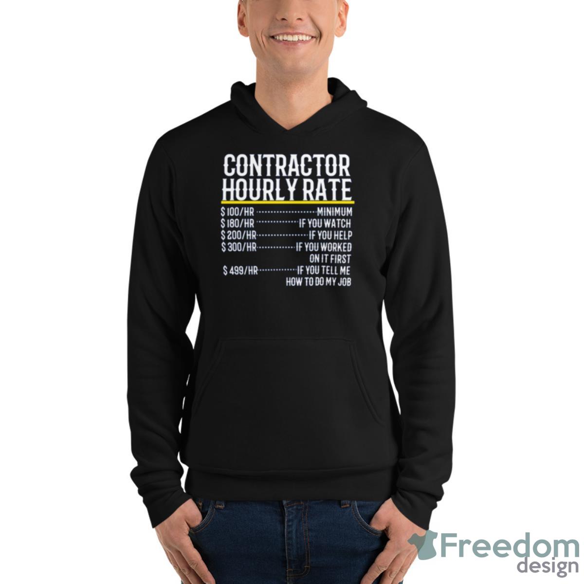 Contractor Hourly Rate Shirt - Unisex Fleece Pullover Hoodie Contractor Hourly Rate Shirt - Unisex Fleece Pullover Hoodie