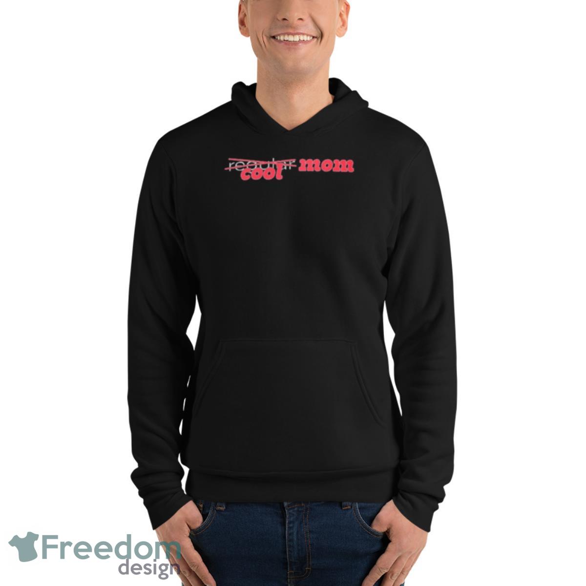 Cool Mom Shirt - Unisex Fleece Pullover Hoodie Cool Mom Shirt - Unisex Fleece Pullover Hoodie
