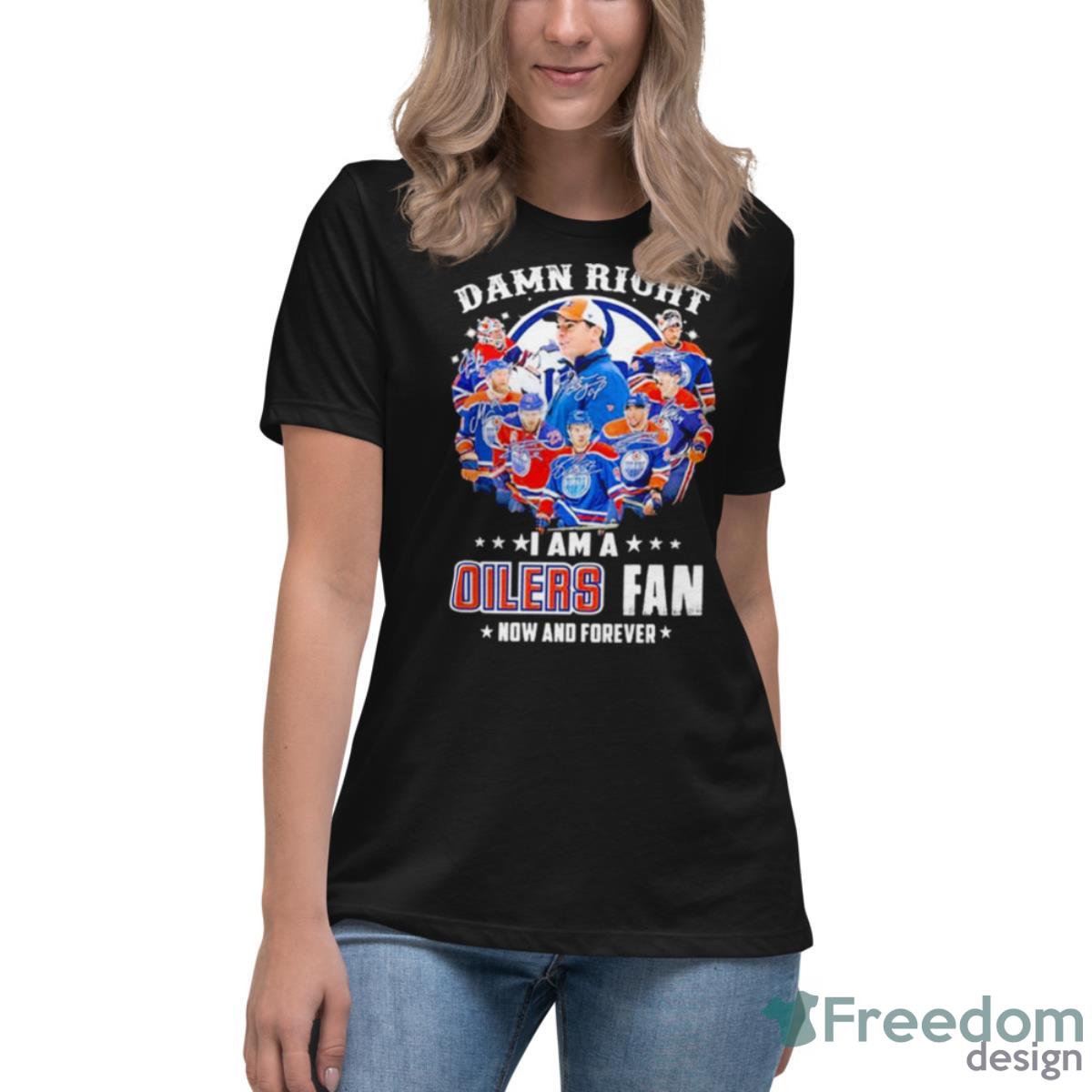 Damn Right I Am A Edmonton Oilers Fan Now And Forever 2023 Signatures Shirt - Womens Relaxed Short Sleeve Jersey Tee Damn Right I Am A Edmonton Oilers Fan Now And Forever 2023 Signatures Shirt - Womens Relaxed Short Sleeve Jersey Tee