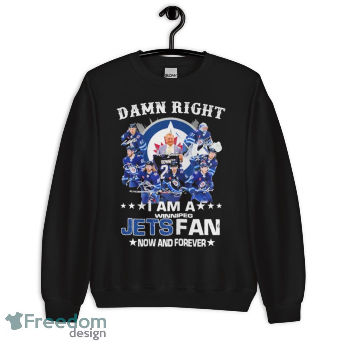 Damn Right I Am A Winnipeg Jets Fan Now And Forever Shirt image Damn Right I Am A Winnipeg Jets Fan Now And Forever Shirt - Unisex Crewneck Sweatshirt