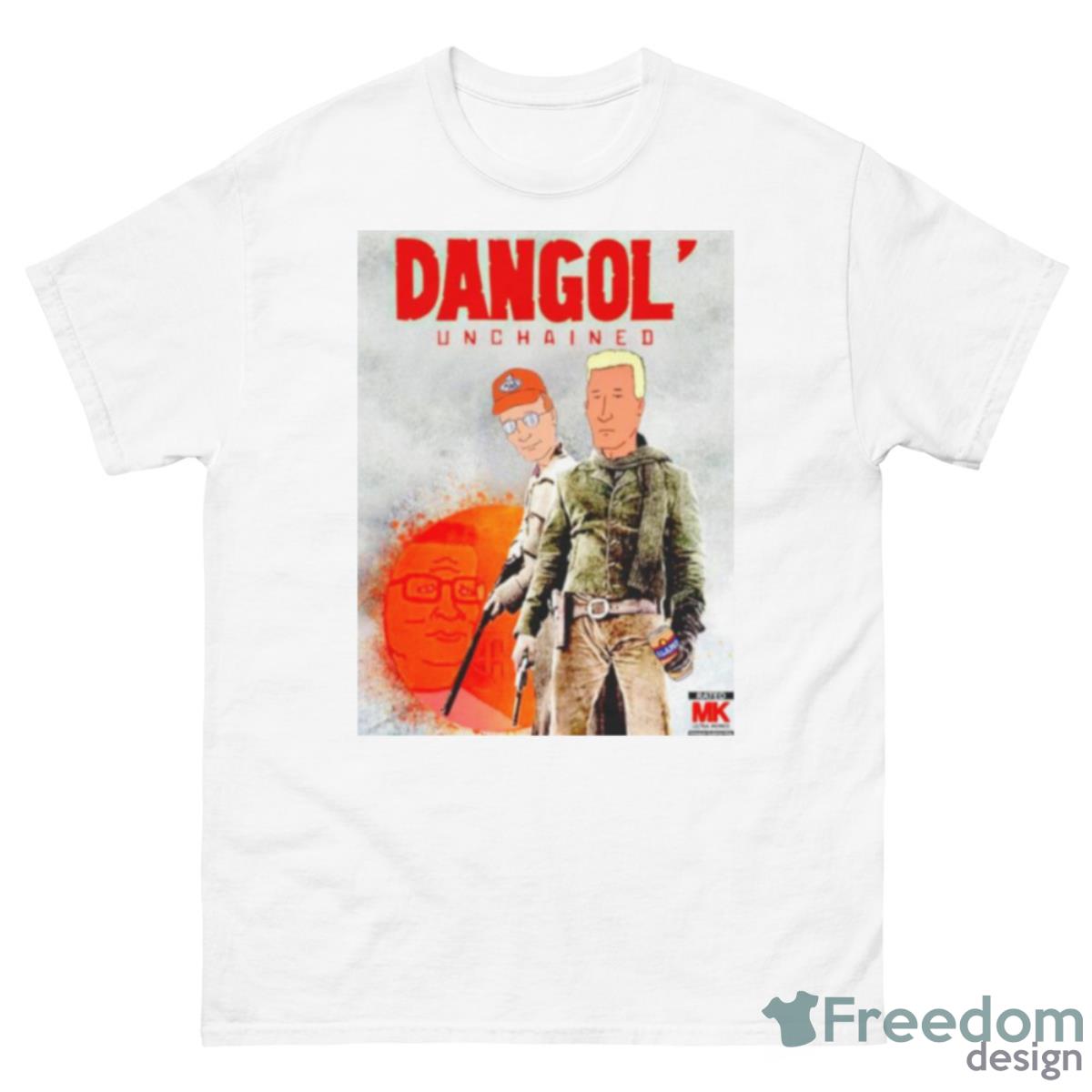 Dangol Unchained King Of The Hill Shirt - 500 Men’s Classic Tee Gildan