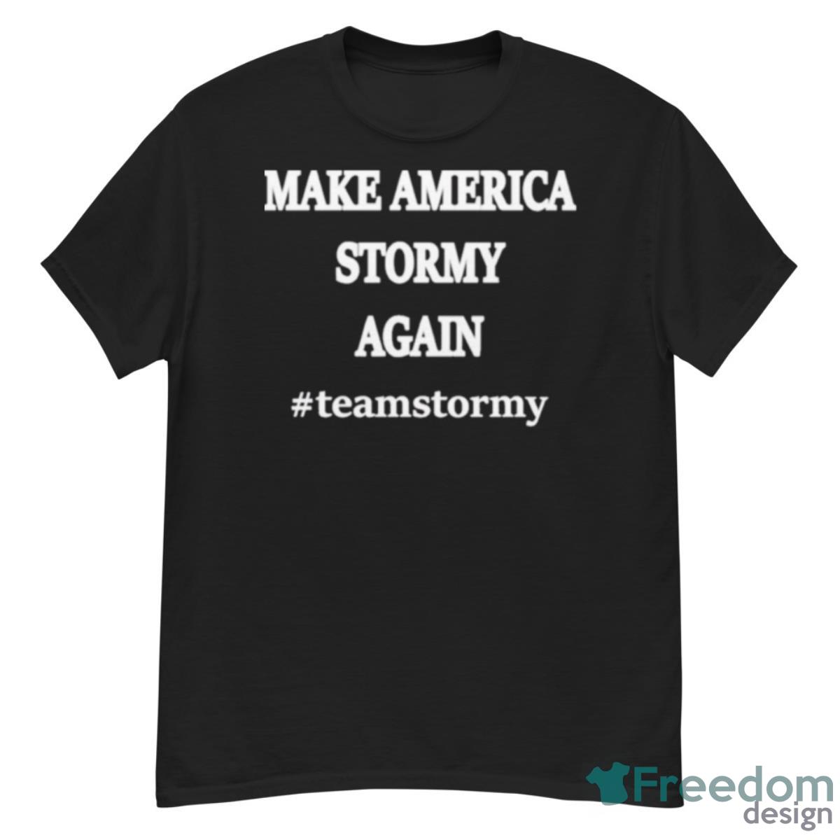 Daniels Donald Trump Design Make America Stormy Again Shirt - G500 Men’s Classic T-Shirt