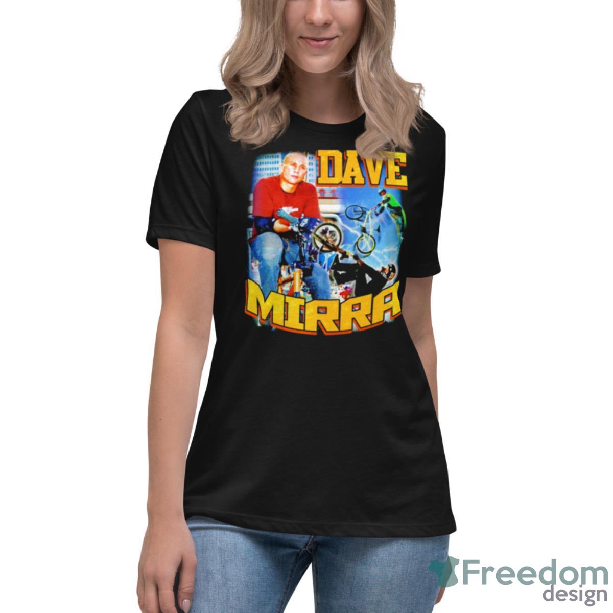 Dave Mirra Shirt - Womens Relaxed Short Sleeve Jersey Tee Dave Mirra Shirt - Womens Relaxed Short Sleeve Jersey Tee