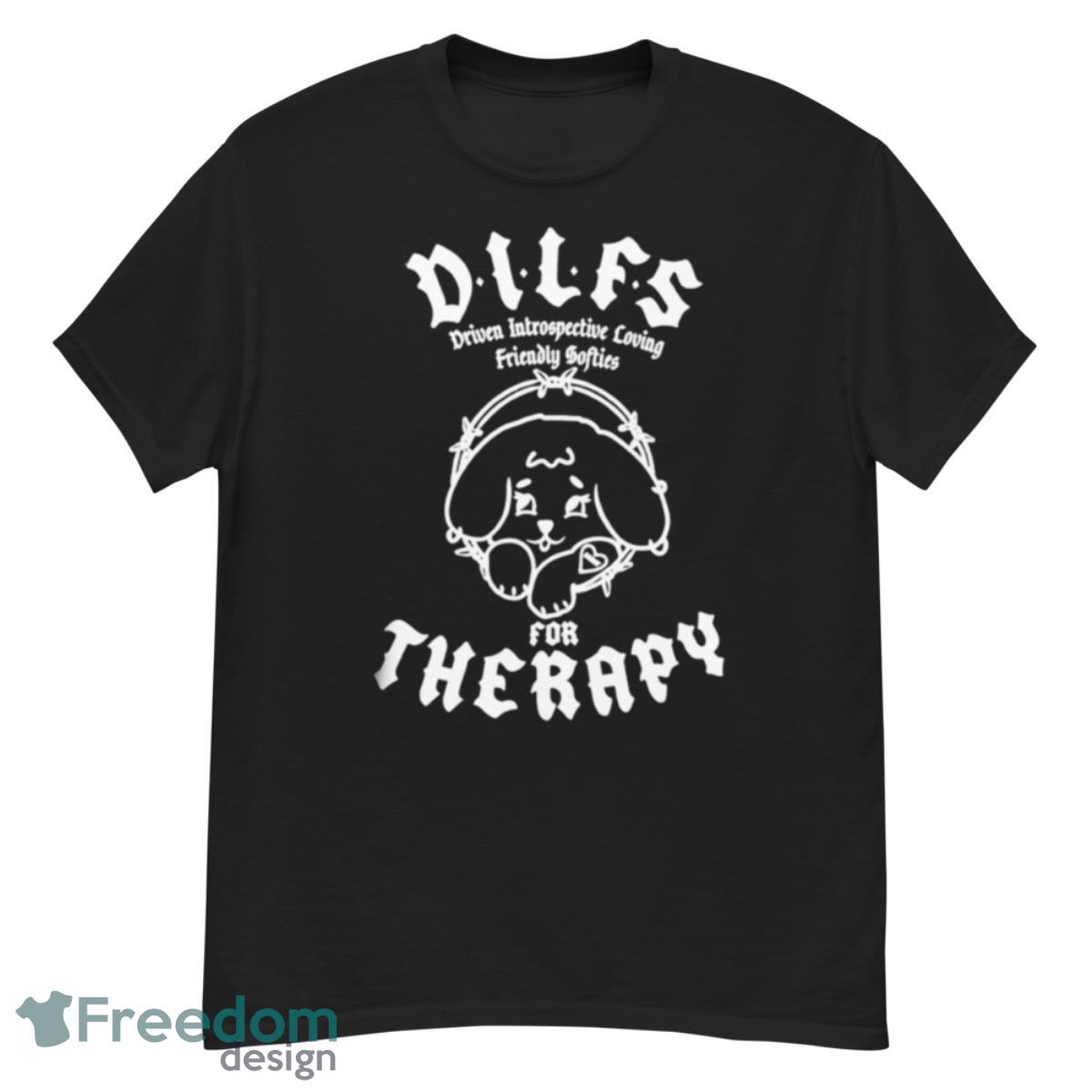 DILFS For Therapy T Shirt - G500 Men’s Classic T-Shirt