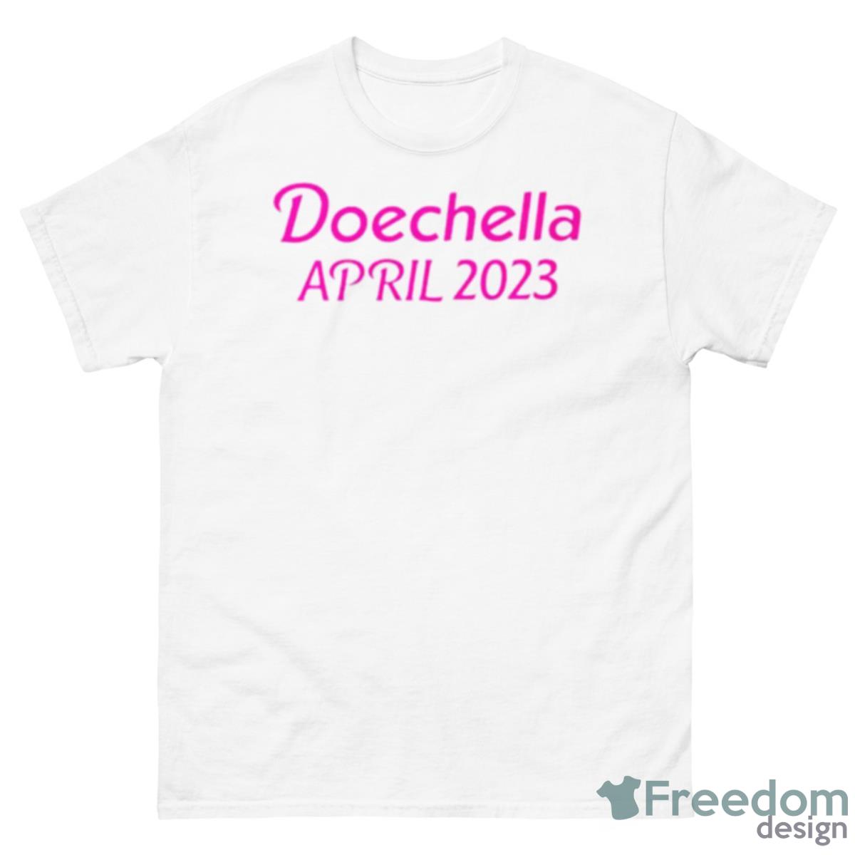 Doechella April 2023 Shirt - 500 Men’s Classic Tee Gildan