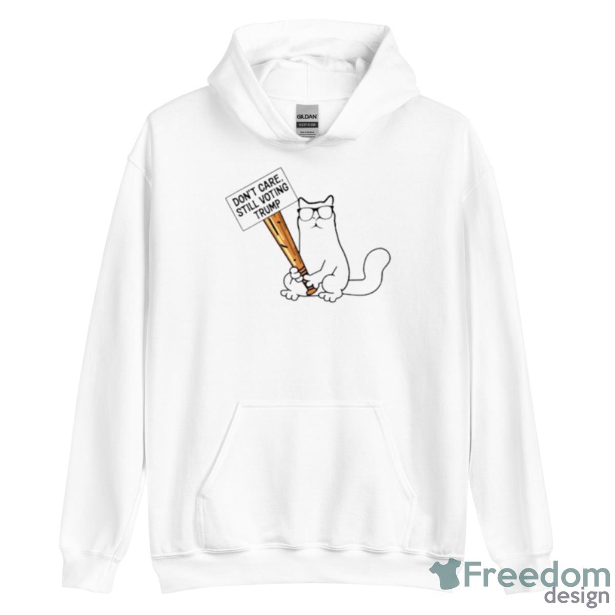 Don’t Care Still Voting Trump Catturd Shirt - Unisex Heavy Blend Hooded Sweatshirt