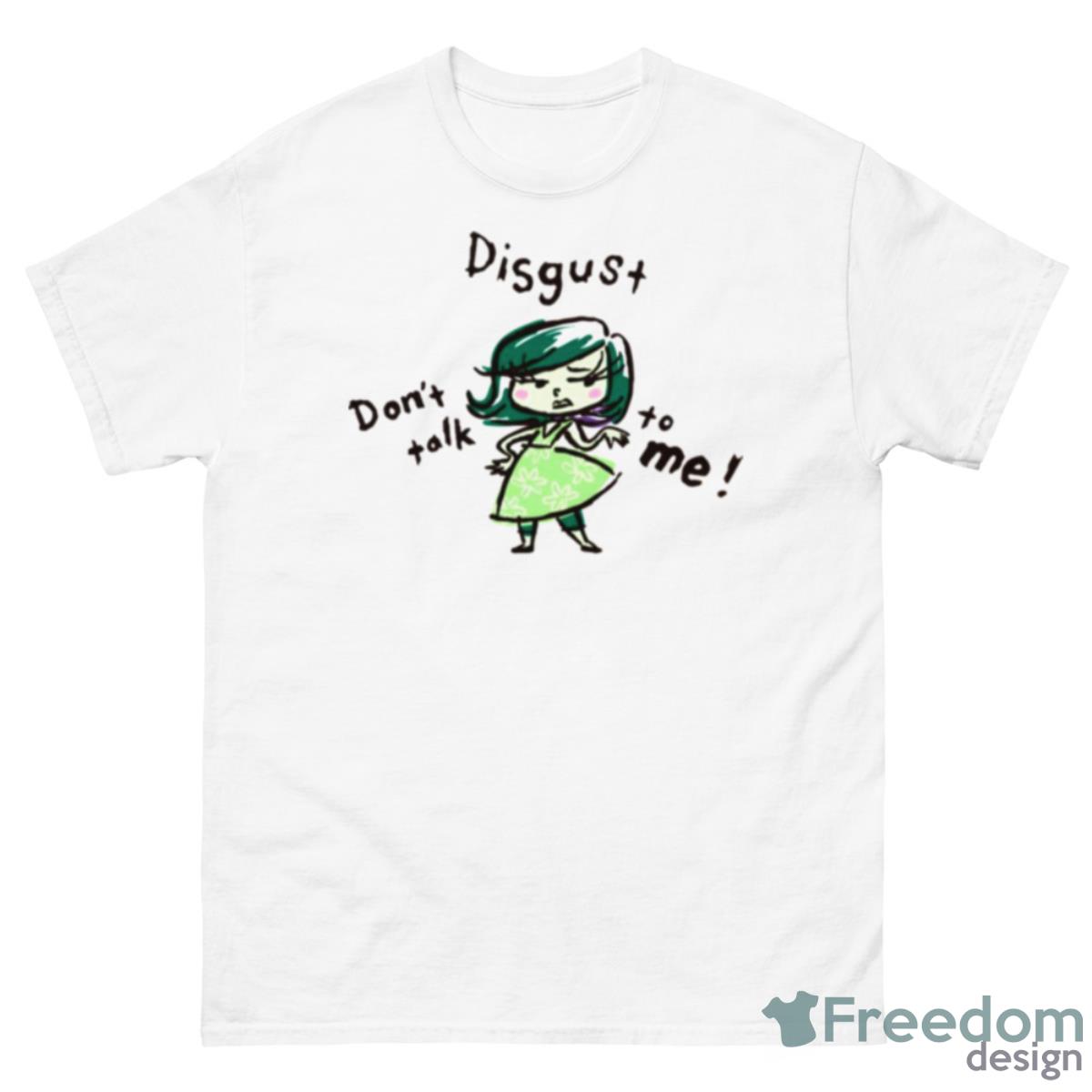 Don’t Talk To Me Inside Out Disgust Shirt - 500 Men’s Classic Tee Gildan