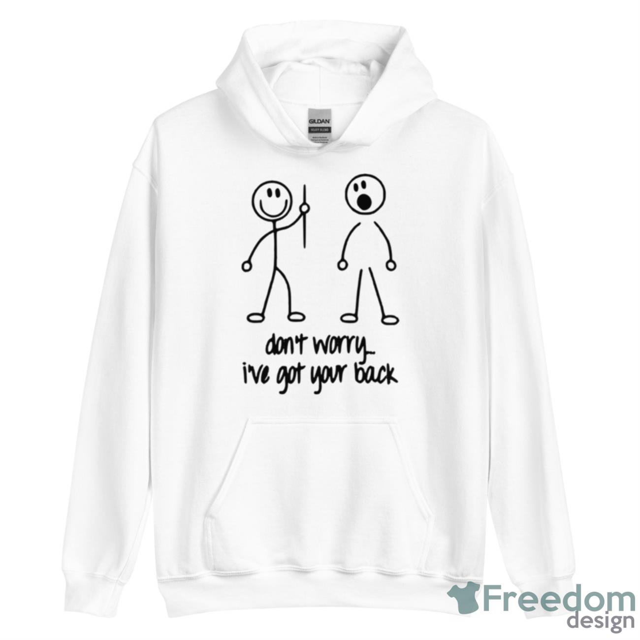 don't worry i got your back stickman meme gift Men's T-Shirt