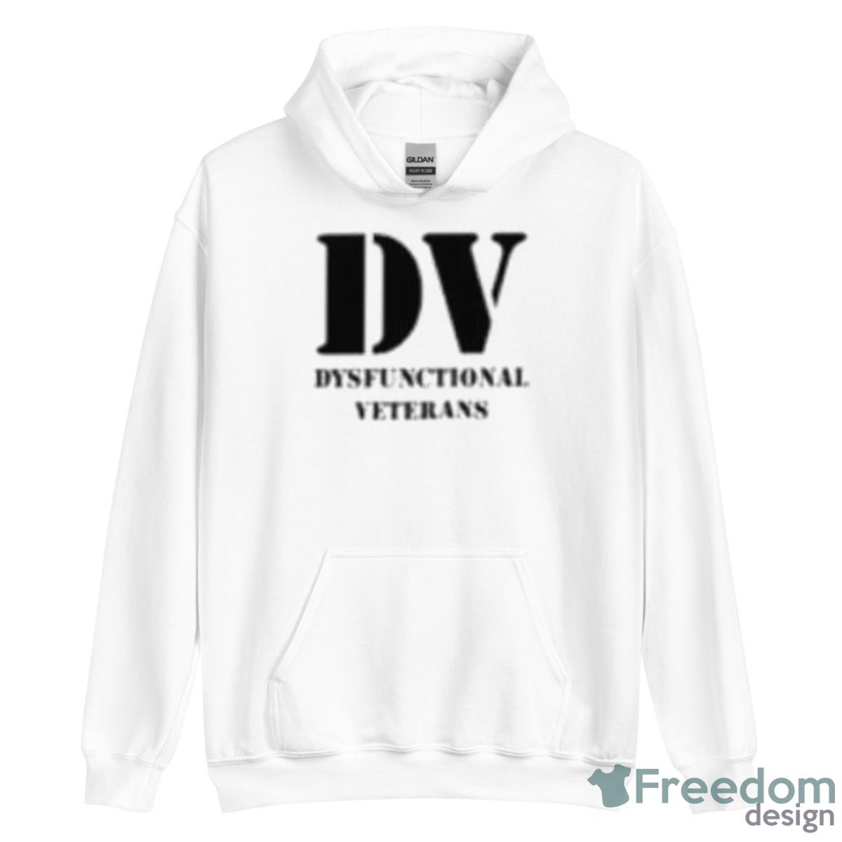 DV Dysfunctional Veterans Shirt - Unisex Heavy Blend Hooded Sweatshirt