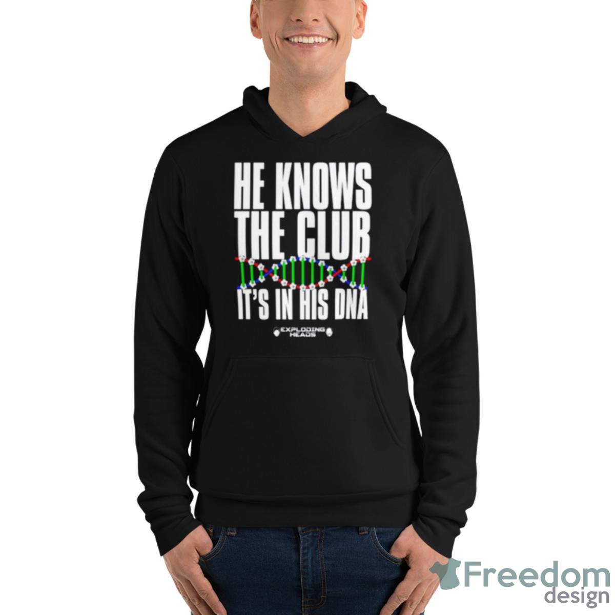 E Knows The Club It’s In His DNA Shirt - Unisex Fleece Pullover Hoodie E Knows The Club It’s In His DNA Shirt - Unisex Fleece Pullover Hoodie