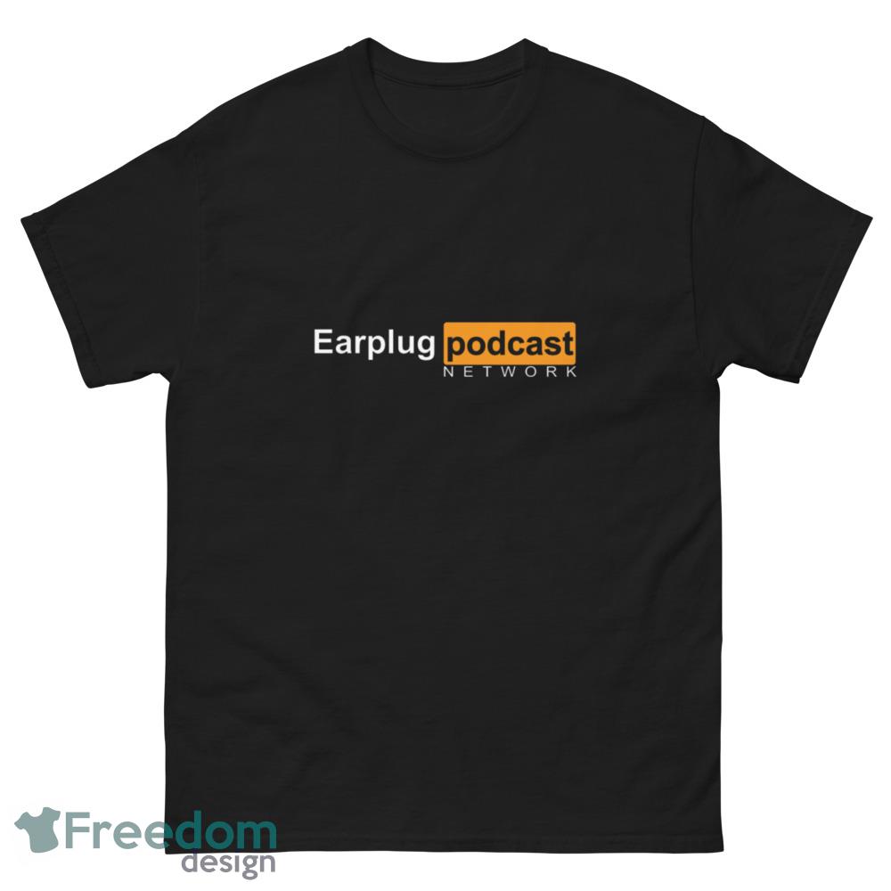 Earplug Podcast Porn Hub parody logo T shirt - Freedomdesign