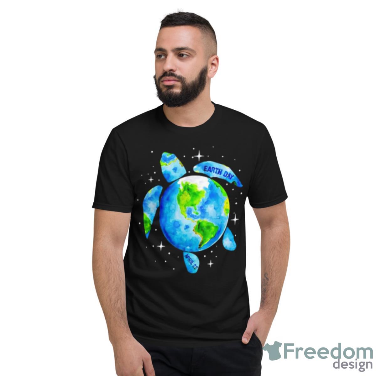 Earth Sea Turtle Art Save The Planet April 22 Shirt - Short Sleeve T-Shirt